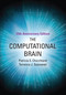 The Computational Brain, 25th Anniversary Edition by Patricia S. Churchland, Terrence J. Sejnowski, 9780262533393