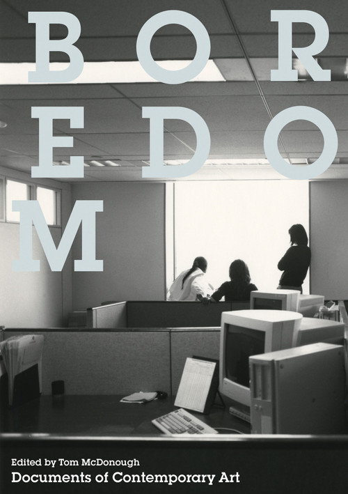 Boredom by Tom McDonough, 9780262533447