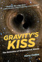 Gravity's Kiss (The Detection of Gravitational Waves) by Harry Collins, 9780262535120