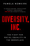 Diversity, Inc. (The Fight for Racial Equality in the Workplace) by Pamela Newkirk, 9781568588254