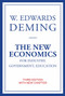 The New Economics for Industry, Government, Education, third edition by W. Edwards Deming, Kevin Edwards Cahill, 9780262535939