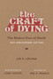 The Craft of Dying, 40th Anniversary Edition (The Modern Face of Death) by Lyn H. Lofland, John Troyer, Ara A. Francis, 9780262537346