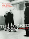 The Locked Room (Four Years that Shook Art Education, 1969-1973) by Rozemin Keshvani, 9780262539005