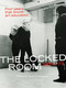 The Locked Room (Four Years that Shook Art Education, 1969-1973) by Rozemin Keshvani, 9780262539005