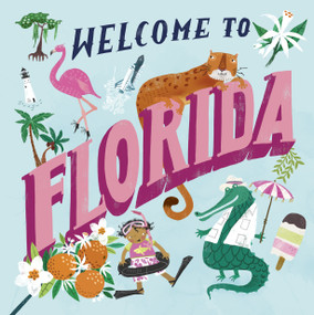 Welcome to Florida (Welcome To) by Asa Gilland, 9780593178256