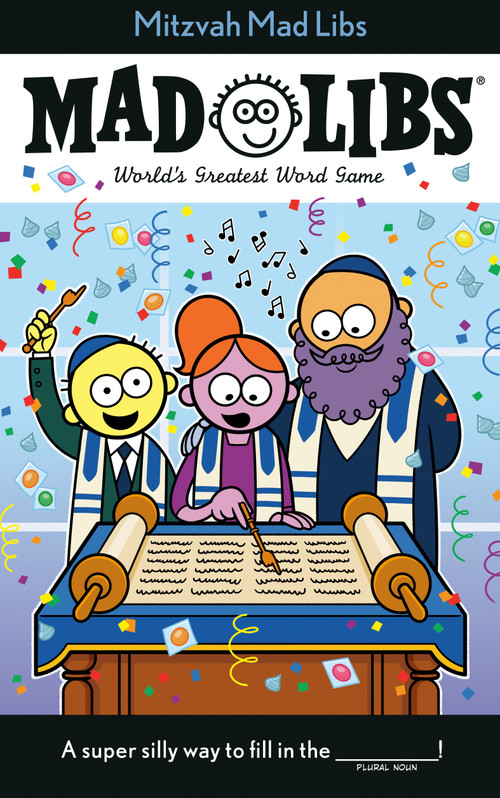 Mitzvah Mad Libs (World's Greatest Word Game About Bar/Bat Mitzvahs) by Irving Sinclair, Mad Libs, 9780593222621