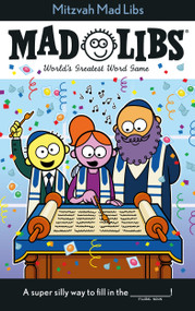 Mitzvah Mad Libs (World's Greatest Word Game About Bar/Bat Mitzvahs) by Irving Sinclair, Mad Libs, 9780593222621