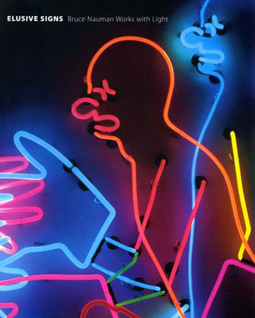 Elusive Signs (Bruce Nauman Works with Light) by Joseph Ketner Ii, 9780944110836