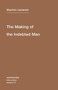 The Making of the Indebted Man (An Essay on the Neoliberal Condition) by Maurizio Lazzarato, Joshua David Jordan, 9781584351153