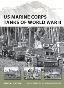 US Marine Corps Tanks of World War II by Steven J. Zaloga, Richard Chasemore, 9781849085601