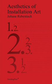 Aesthetics of Installation Art by Juliane Rebentisch, 9783943365191