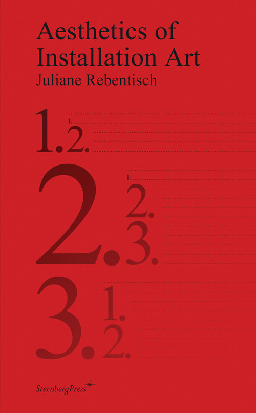 Aesthetics of Installation Art by Juliane Rebentisch, 9783943365191