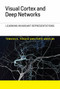 Visual Cortex and Deep Networks (Learning Invariant Representations) by Tomaso A. Poggio, Fabio Anselmi, 9780262034722