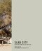 Slab City (Dispatches from the Last Free Place) by Charlie Hailey, Donovan Wylie, 9780262038355