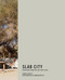 Slab City (Dispatches from the Last Free Place) by Charlie Hailey, Donovan Wylie, 9780262038355