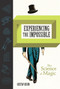 Experiencing the Impossible (The Science of Magic) by Gustav Kuhn, 9780262039468