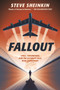 Fallout (Spies, Superbombs, and the Ultimate Cold War Showdown) by Steve Sheinkin, 9781250149015