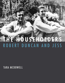 The Householders (Robert Duncan and Jess) by Tara McDowell, 9780262042710
