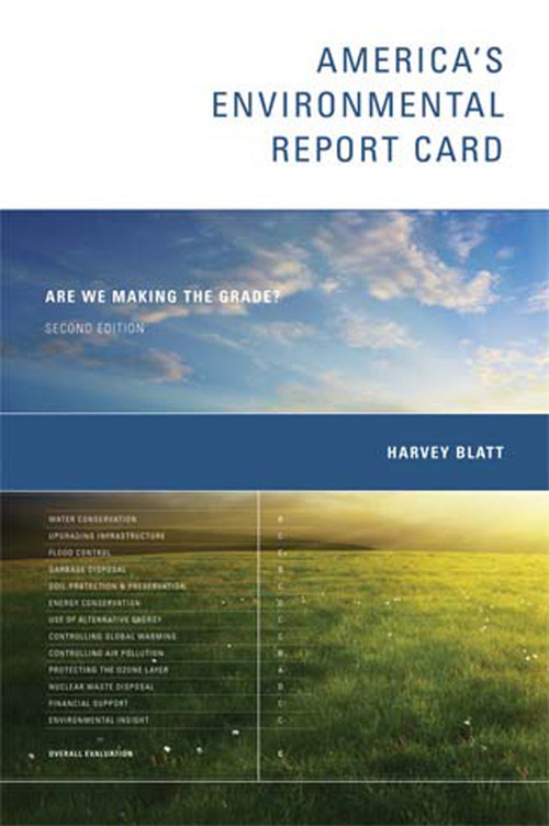 America's Environmental Report Card, second edition (Are We Making the Grade?) by Harvey Blatt, 9780262515917