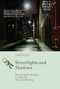 Streetlights and Shadows (Searching for the Keys to Adaptive Decision Making) by Gary A. Klein, 9780262516723