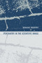 Psychiatry in the Scientific Image by Dominic Murphy, 9780262517447