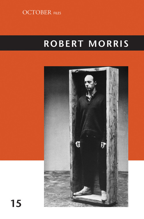 Robert Morris by Julia Bryan-Wilson, 9780262519618