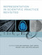 Representation in Scientific Practice Revisited by Catelijne Coopmans, Janet Vertesi, Michael E. Lynch, Steve Woolgar, 9780262525381