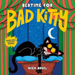 Bedtime for Bad Kitty by Nick Bruel, Nick Bruel, 9781250749949