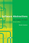 Software Abstractions, revised edition (Logic, Language, and Analysis) by Daniel Jackson, 9780262528900