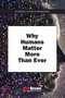 Why Humans Matter More Than Ever by MIT Sloan Management Review, 9780262537575