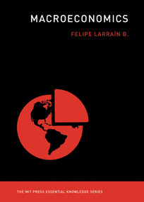 Macroeconomics - 9780262538572 by Felipe Larrain B., 9780262538572