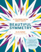 Beautiful Symmetry (A Coloring Book about Math) by Alex Berke, Alex Bellos, 9780262538923