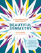Beautiful Symmetry (A Coloring Book about Math) by Alex Berke, Alex Bellos, 9780262538923