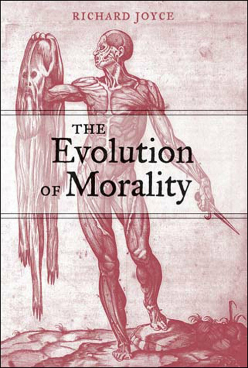 The Evolution of Morality by Richard Joyce, 9780262600729