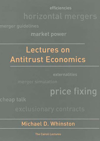 Lectures on Antitrust Economics by Michael D. Whinston, 9780262731874