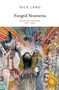 Fanged Noumena (Collected Writings 1987-2007) by Nick Land, Robin Mackay, Ray Brassier, 9780955308789
