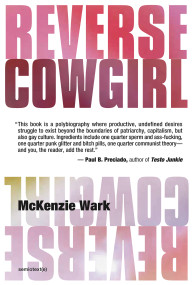Reverse Cowgirl by McKenzie Wark, 9781635901184
