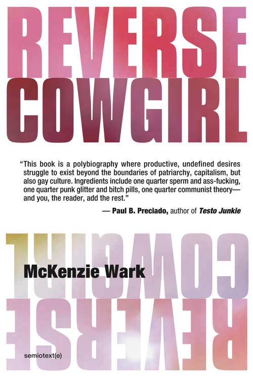 Reverse Cowgirl by McKenzie Wark, 9781635901184