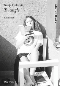 Sanja Ivekovic (Triangle) by Ruth Noack, 9781846380952