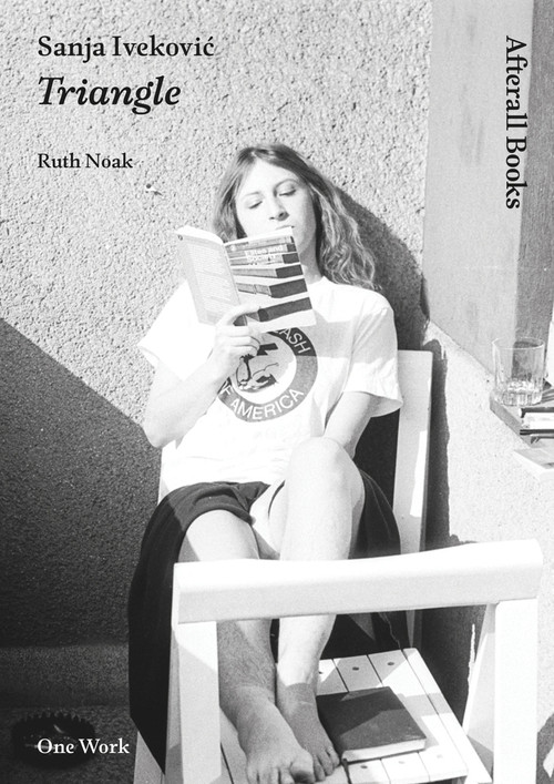 Sanja Ivekovic (Triangle) by Ruth Noack, 9781846380952