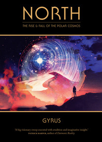 North (The Rise and Fall of the Polar Cosmos) by Gyrus, 9781907222276
