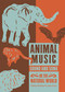 Animal Music (Sound and Song in the Natural World) by Tobias Fischer, Lara Cory, 9781907222344