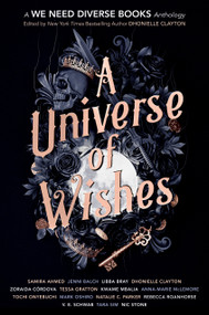 A Universe of Wishes (A We Need Diverse Books Anthology) - 9781984896216 by Dhonielle Clayton, 9781984896216
