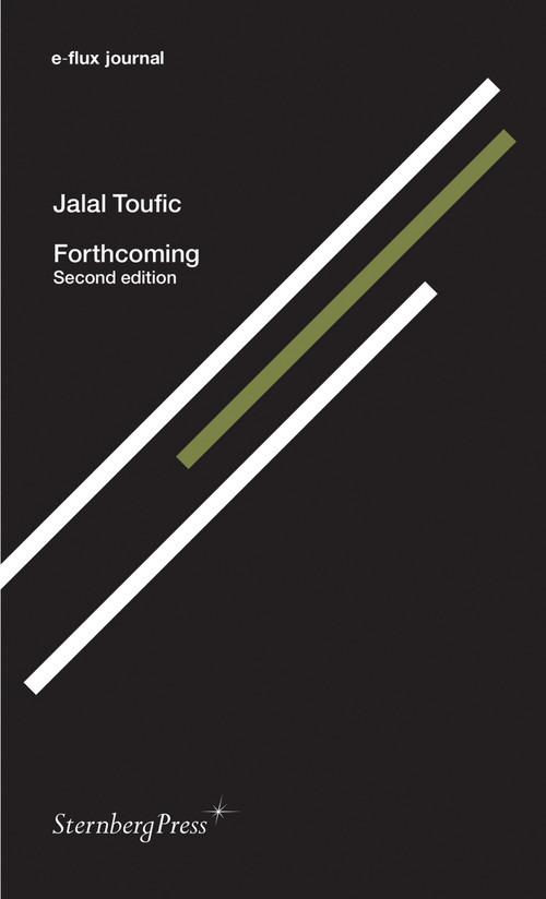 Forthcoming, second edition by Jalal Toufic, 9783956790553