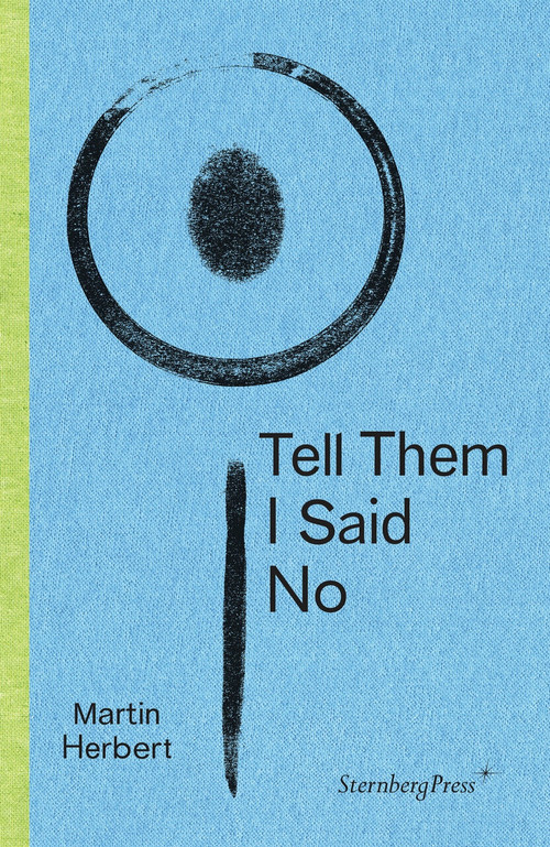 Tell Them I Said No by Martin Herbert, 9783956792007