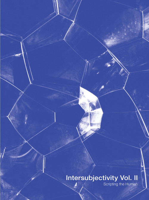 Intersubjectivity, Volume 2 (Scripting the Human) by Lou Cantor, Katherine Rochester, Katherine Rochester, 9783956794346