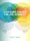 Category Theory for the Sciences by David I. Spivak, 9780262028134