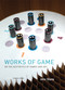 Works of Game (On the Aesthetics of Games and Art) by John Sharp, 9780262029070
