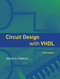 Circuit Design with VHDL, third edition by Volnei A. Pedroni, 9780262042642