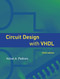 Circuit Design with VHDL, third edition by Volnei A. Pedroni, 9780262042642